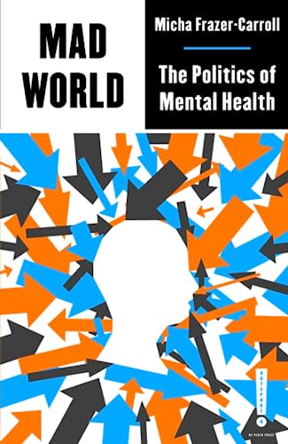 Book cover titled Mad World featuring a white silhouette surrounded by blue and orange arrows.