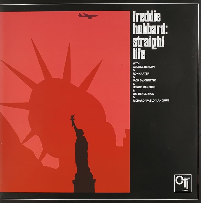 Album cover for Freddie Hubbard’s “Straight Life” featuring Statue of Liberty.