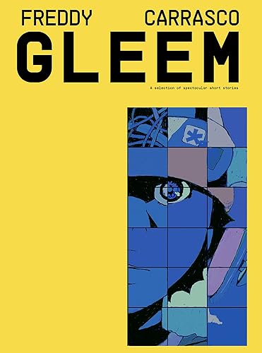 Book cover for "GLEEM" by Freddy Carrasco, featuring a fragmented portrait.