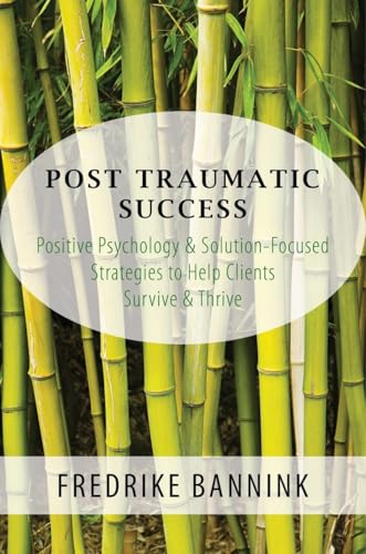 Book cover featuring green bamboo stalks with overlaid text titled Post Traumatic Success.