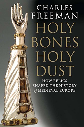 Book cover featuring a silver reliquary arm and title "Holy Bones, Holy Dust.