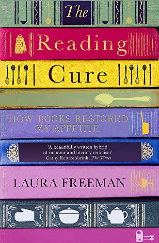 Stack of colorful books titled “The Reading Cure” by Laura Freeman.