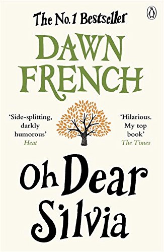 Book cover for “Oh Dear Silvia” by Dawn French, with tree illustration.