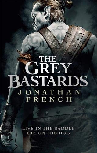 Book cover: Muscular, grey-skinned man with tattoos, titled "The Grey Bastards.