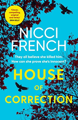 Book cover: “House of Correction” by Nicci French, with branches and birds.
