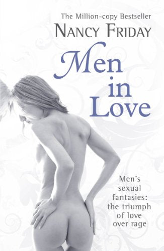 Book cover for Men in Love by Nancy Friday featuring a woman's silhouette.