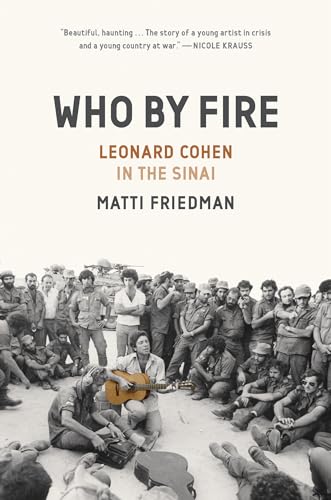 Book cover: Leonard Cohen with soldiers in the Sinai desert, 1973.