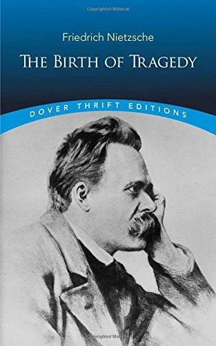 Book cover: "The Birth of Tragedy" by Friedrich Nietzsche, with portrait.