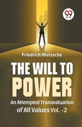Book cover: "The Will To Power" by Friedrich Nietzsche, with a silhouetted figure.