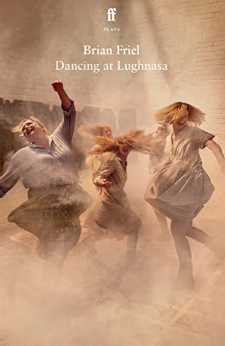 Book cover for "Dancing at Lughnasa" featuring women dancing in a field.