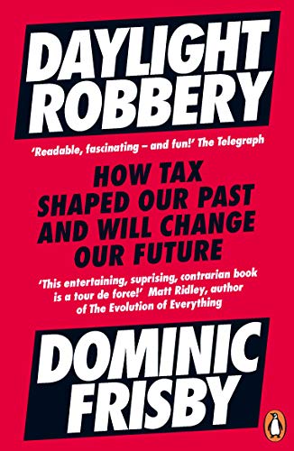 Book cover with white text on a red background, titled Daylight Robbery by Dominic Frisby.