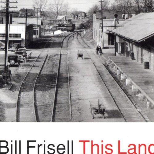 Frisell,bill - This Land [CD]