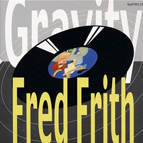 CD cover for Frith Fred’s “Gravity” featuring abstract art and text.