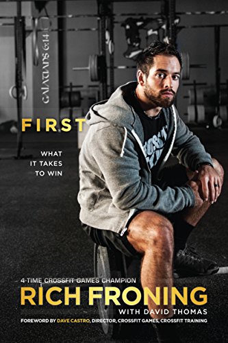 Book cover: "First" by Rich Froning, featuring a man in a gym.