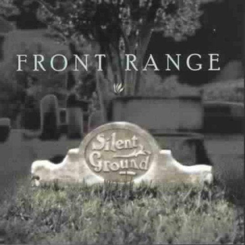 "Album cover with 'Front Range' and 'Silent Ground' text, featuring a gravestone in a cemetery."