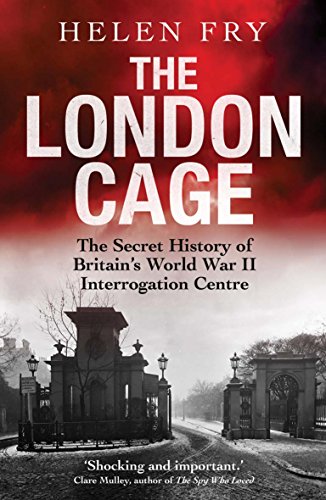 Book cover for “The London Cage” with a historic gate image.