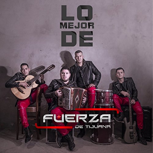 Fuerza De Tijuana - Lo Mejor De [CD]