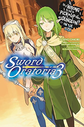 Novel cover featuring two anime-style characters with swords, titled "Sword Oratoria 3".
