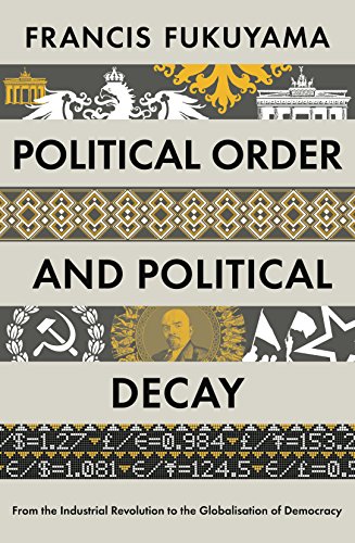Book cover: "Political Order and Political Decay" by Francis Fukuyama, with symbolic imagery.