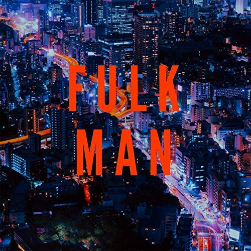 CD cover with red “Fulk Man” text over a nighttime city scene.