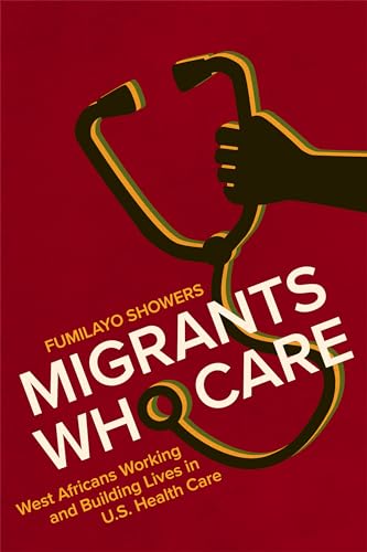 Book cover: hand holding stethoscope over red background, title “Migrants Who Care”.