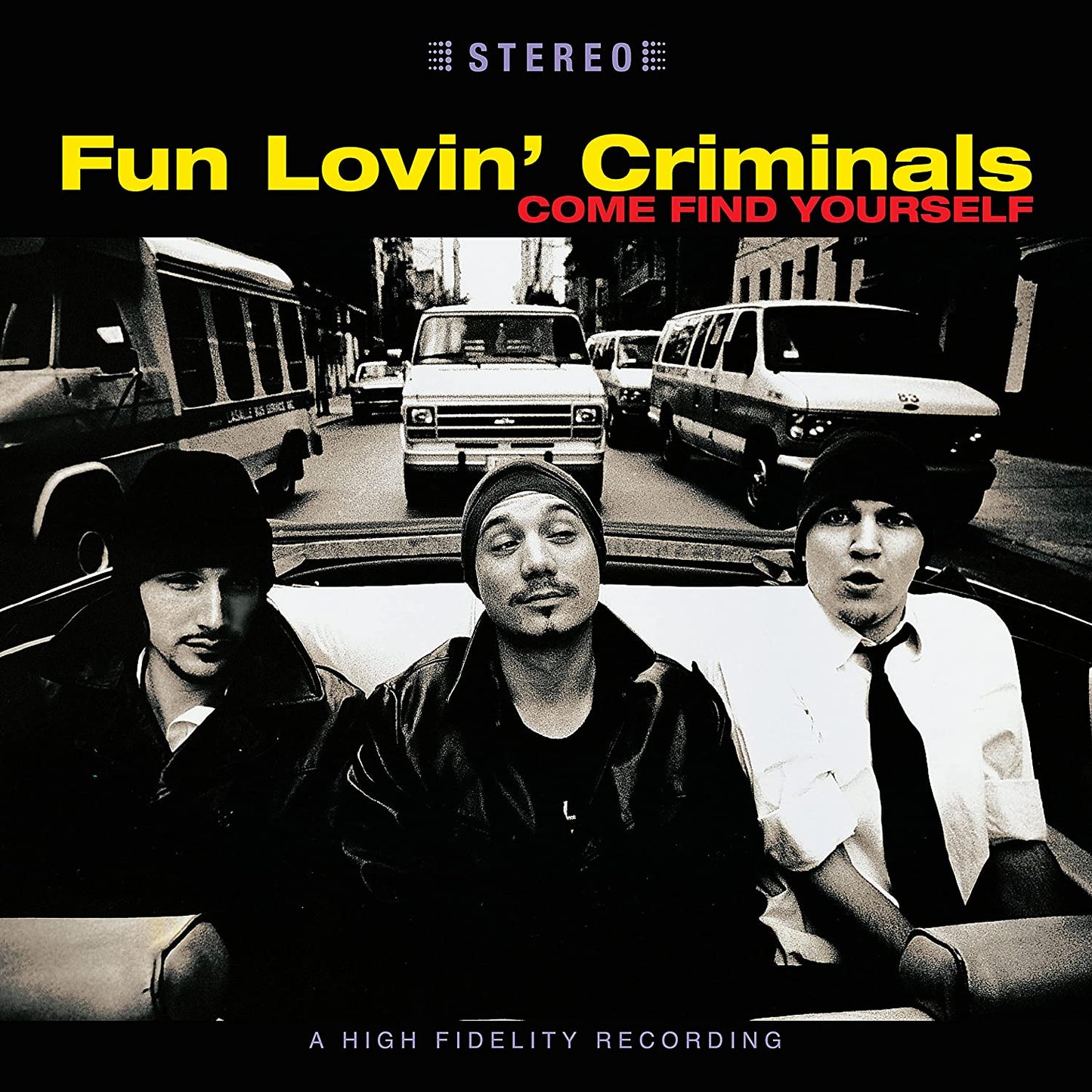 Album cover for Fun Lovin’ Criminals’ “Come Find Yourself” featuring three men.