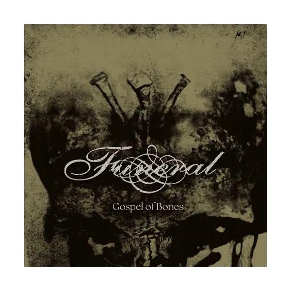 Album cover for Funeral’s "Gospel Of Bones" with skeletal imagery.