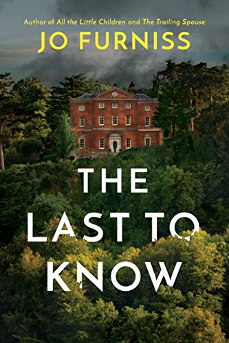 Book cover: red manor house on a hill, title “The Last to Know”.