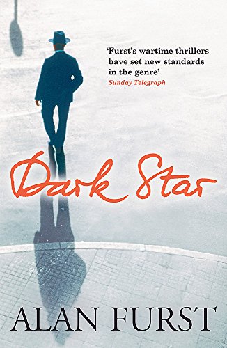Book cover: man in hat walking away, title “Dark Star” by Alan Furst.
