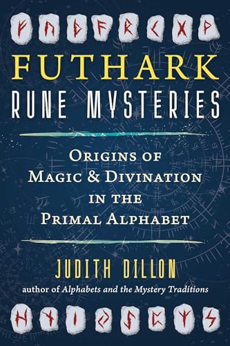Book cover featuring runes and text: “Futhark Rune Mysteries” by Judith Dillon.