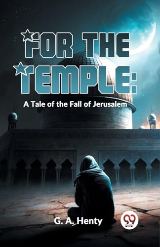 Book cover: "For The Temple," depicting the Dome of the Rock and a figure.