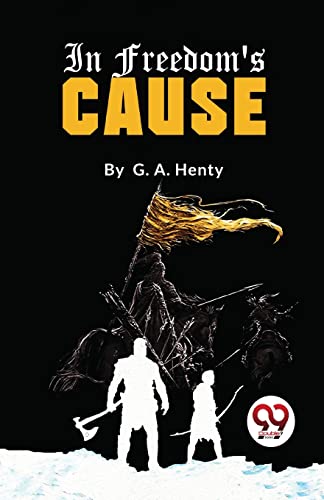Book cover: "In Freedom's Cause" depicts a rider and two figures below.