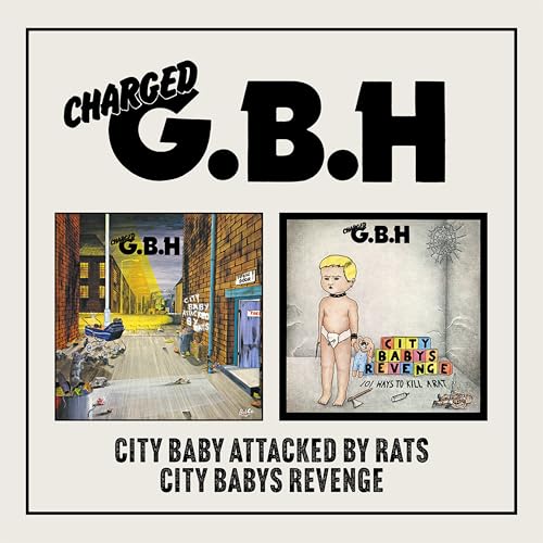 Album cover featuring two G.B.H. artworks: City Baby Attacked by Rats and City Babys Revenge.
