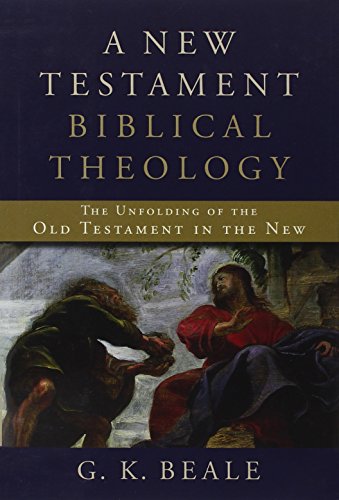 Book cover for A New Testament Biblical Theology by G. K. Beale featuring religious art.