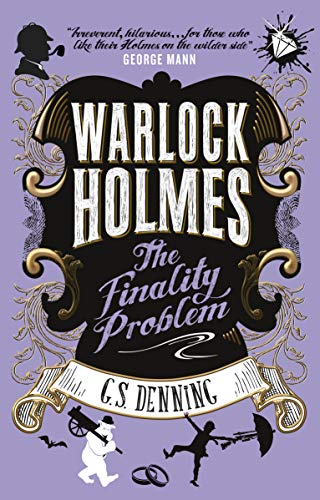 Book cover: “Warlock Holmes - The Finality Problem” with ornate gold design.