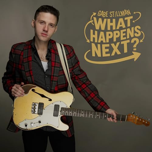 Man with guitar and album cover text "Gabe Stillman - What Happens Next?".