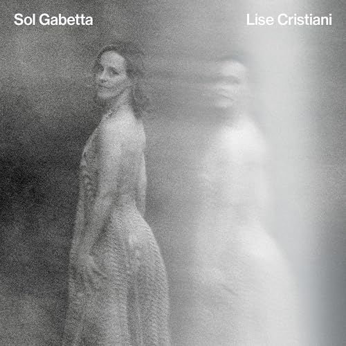 Black and white CD cover featuring portraits of Sol Gabetta and Lise Cristiani.