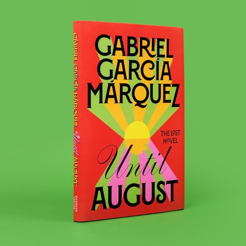 The book Until August by Gabriel García Márquez features a red cover with sunburst graphics.