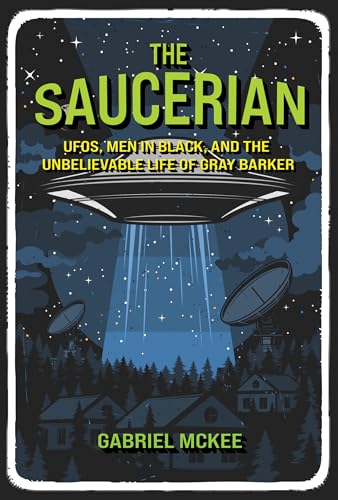 Book cover depicting a UFO over a town, with the title “The Saucerian.”