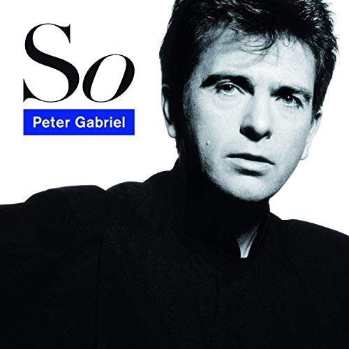 Peter Gabriel's "So" album cover: black and white portrait with blue text.
