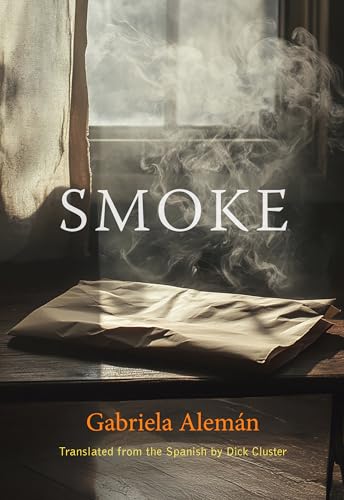 Book cover: “Smoke” by Gabriela Alemán, with smoke and a rumpled bed.