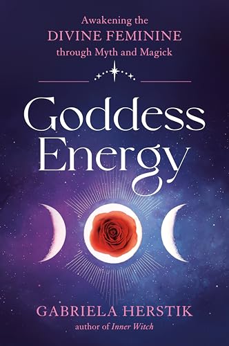 Book cover with “Goddess Energy” title, rose, moons, and starry background.