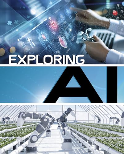 Book cover for “Exploring AI” with robotic and medical imagery.