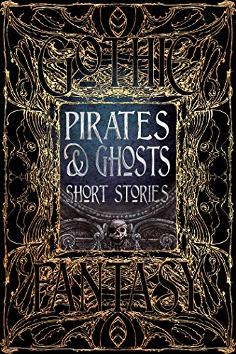 Book cover with gold filigree frame, featuring the title Pirates & Ghosts Short Stories.