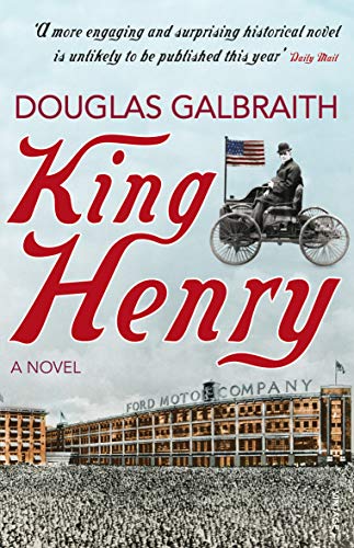 Book cover: "King Henry" by Douglas Galbraith, featuring a vintage car.