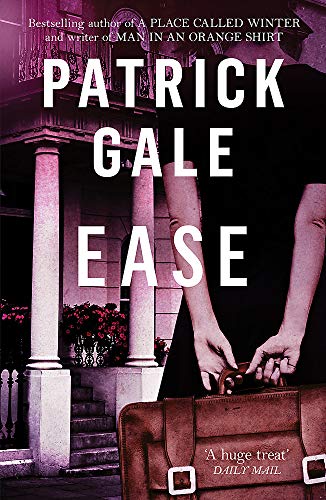 Book cover for "Ease" by Patrick Gale, featuring a woman with a suitcase.