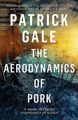 Book cover: "The Aerodynamics of Pork" by Patrick Gale, with blurred figures.