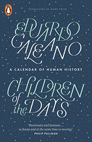 Book cover: “Children of the Days” by Eduardo Galeano, dark blue background.