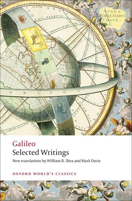 Book cover: “Galileo Selected Writings” with an antique celestial globe.