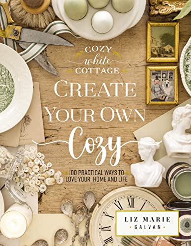 Book cover with vintage objects, text reading "Create Your Own Cozy.